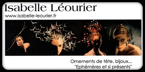 Isabelle Leourier - Ornements de t&ecirc;te et chapeaux.